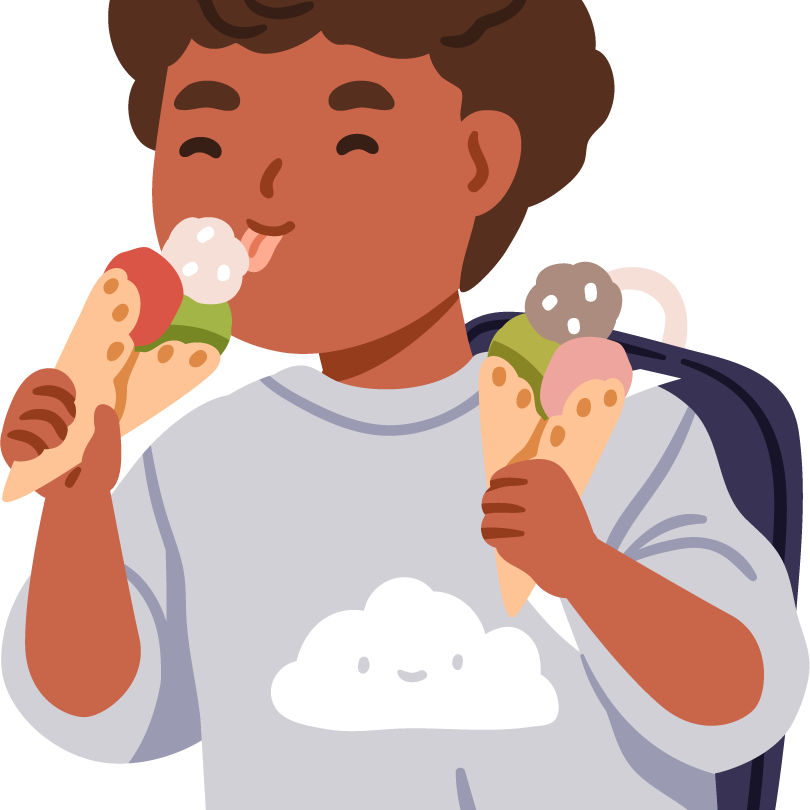 eat lots of ice cream